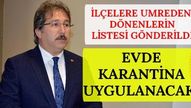 Evde karantina uygulanacak