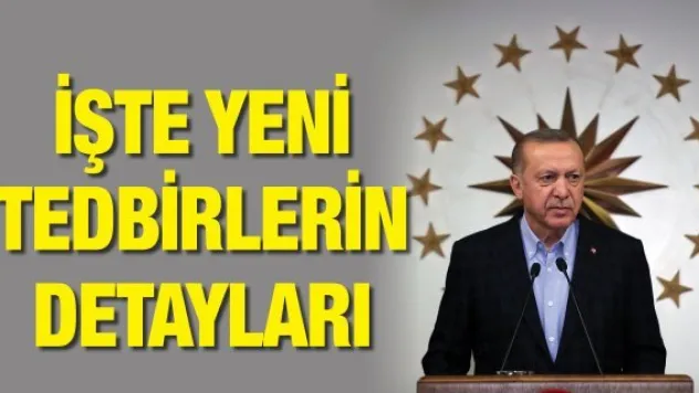 İşte yeni Koronavirüs tedbirlerinin detayları