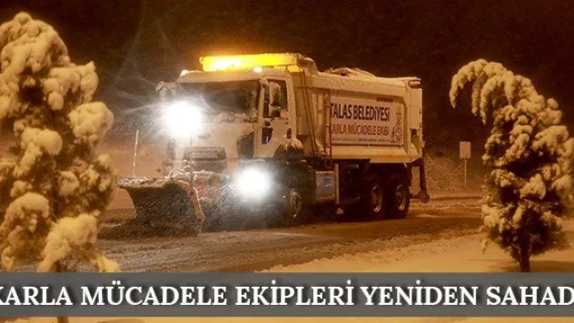 Karla mücadele ekipleri yeniden sahada