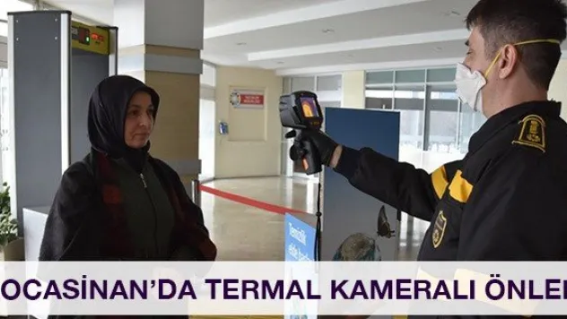 Kocasinan'da termal kameralı önlem