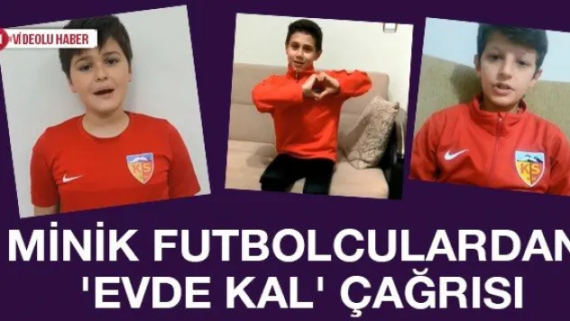 Minik futbolculardan 'Evde Kal' çağrısı