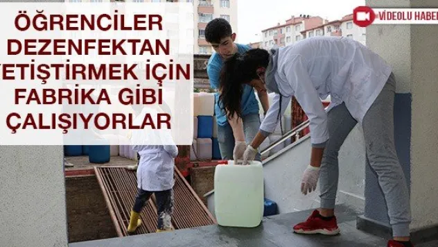 Öğrenciler dezenfektan yetiştirmek için fabrika gibi çalışıyorlar