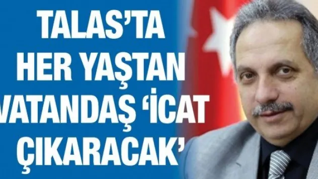 Talas'ta her yaştan vatandaş 'icat çıkaracak'