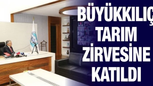 Büyükkılıç tarım zirvesine katıldı