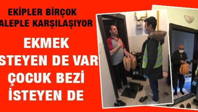 Ekmek isteyen de var çocuk bezi isteyen de