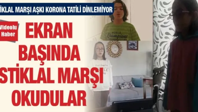 İstiklal Marşı aşkı Korona tatili dinlemiyor
