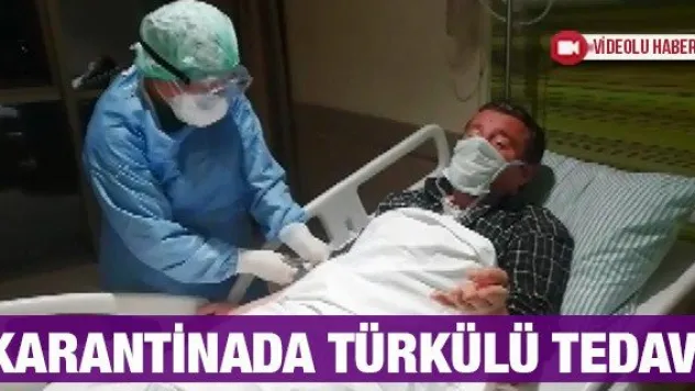 KARANTİNADA TÜRKÜLÜ TEDAVİ