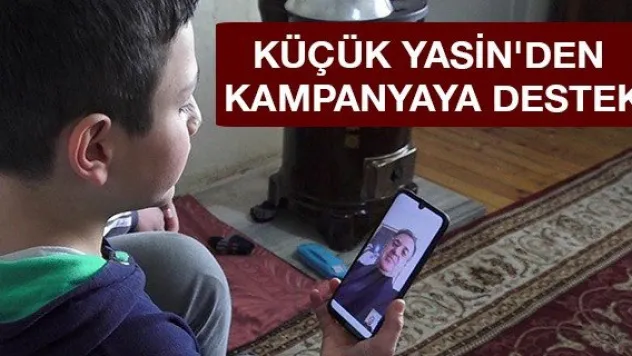 Küçük Yasin'den Kampanyaya Destek