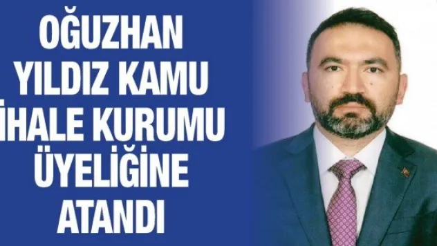 Oğuzhan Yıldız Kamu İhale Kurumu Üyeliğine Atandı
