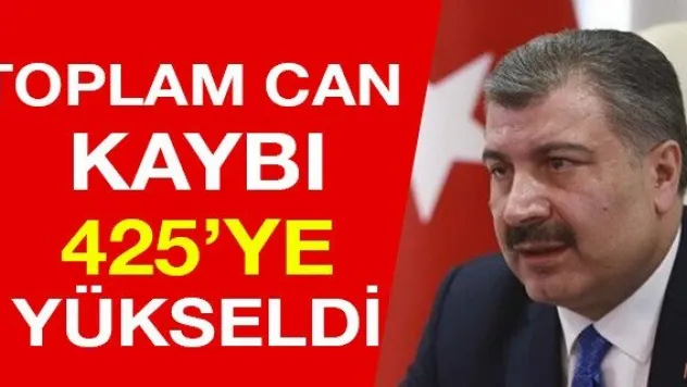 TOPLAM CAN KAYBI 425'YE YÜKSELDİ