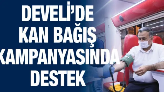 Develi'de kan bağış kampanyasında destek