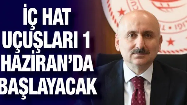 İç hat uçuşları 1 Haziran'da başlayacak