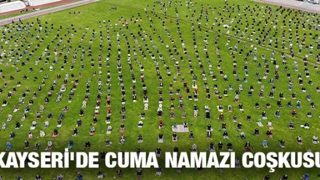 Kayseri'de Cuma namazı coşkusu