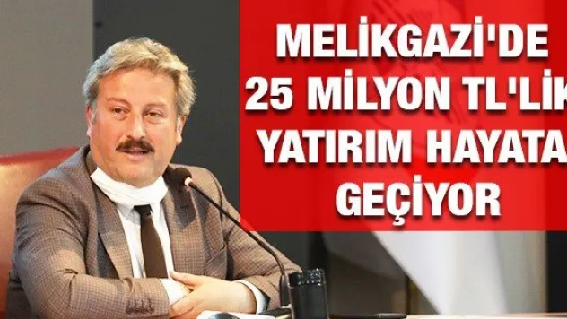 Melikgazi'de 25 milyon TL'lik yatırım hayata geçiyor