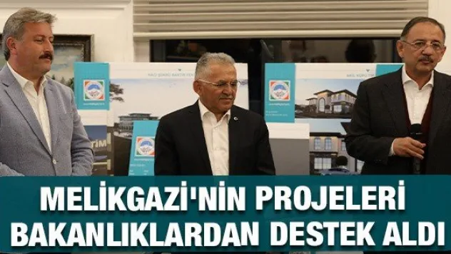 Melikgazi'nin projeleri bakanlıklardan destek aldı