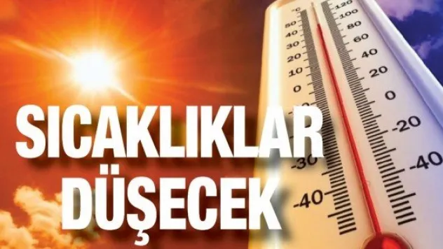 Sıcaklıklar düşecek