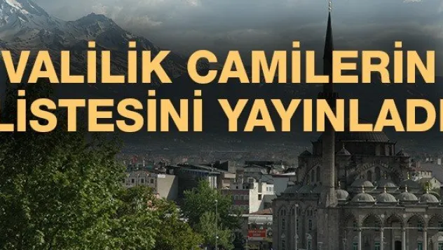 Valilik Camilerin Listesini Yayınladı