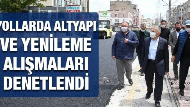 Yollarda Altyapı Ve Yenileme Çalışmaları Denetlendi