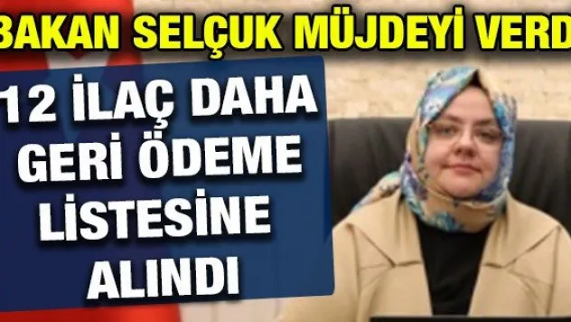 12 ilaç daha geri ödeme listesine alındı