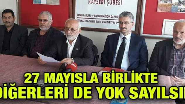 27 Mayısla Birlikte Diğerleri De Yok Sayılsın