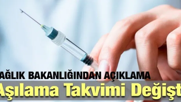Aşılama takviminde değişiklik