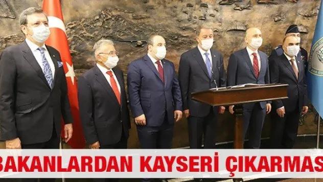 Bakanlardan Kayseri Çıkarması