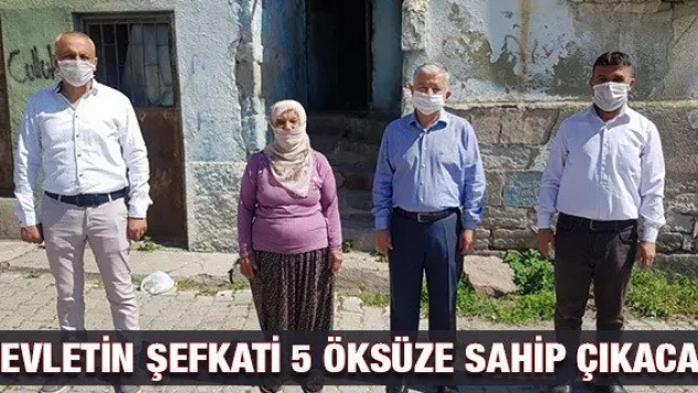 Devletin şefkati 5 öksüze sahip çıkacak