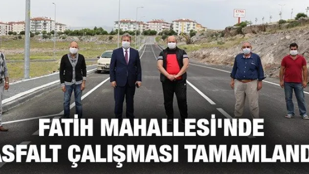 Fatih Mahallesi'nde asfalt çalışması tamamlandı