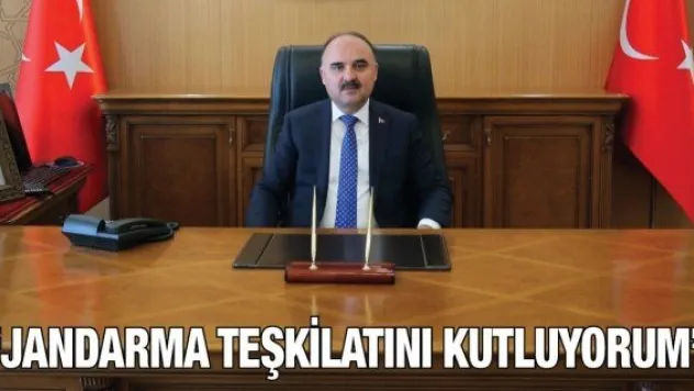 'Jandarma teşkilatını kutluyorum'