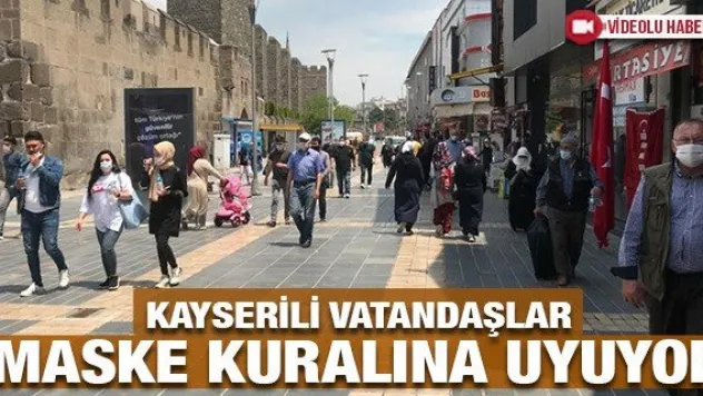 Kayserili vatandaşlar maske kuralına uyuyor