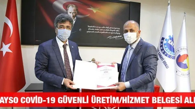 KAYSO Covid-19 Güvenli Üretim/Hizmet Belgesi Aldı
