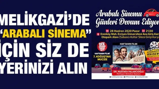Melikgazi'de 'Arabalı Sinema' için siz de yerinizi alın