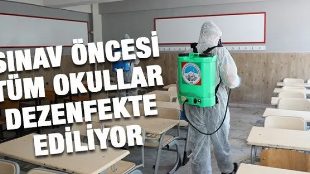 Melikgazi'de sınav öncesi tüm okullar dezenfekte ediliyor