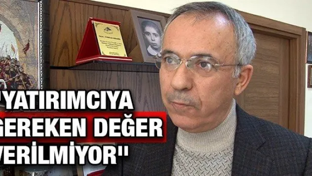 Özkaya: Yatırımcıya gereken değer verilmiyor