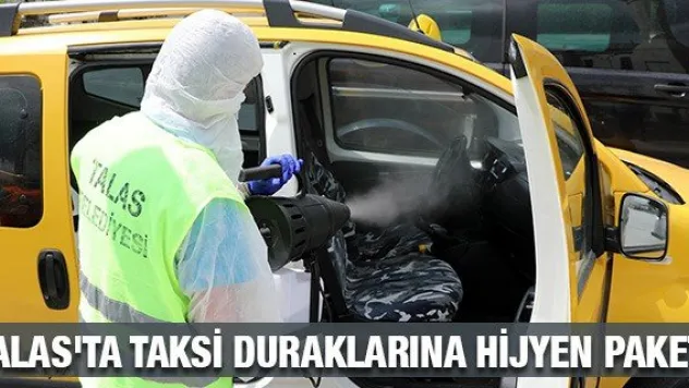 Talas'ta taksi duraklarına hijyen paketi