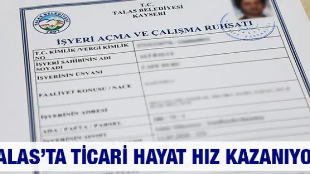 Talas'ta ticari hayat hız kazanıyor