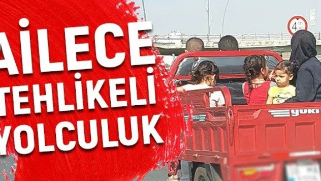 Ailece tehlikeli yolculuk