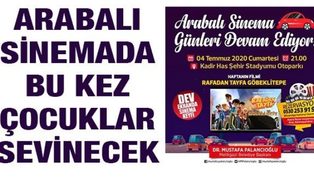 Arabalı sinemada bu kez çocuklar sevinecek