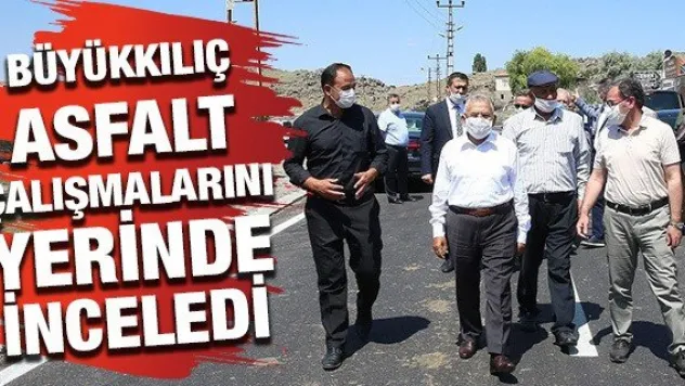 Büyükkılıç asfalt çalışmalarını yerinde inceledi