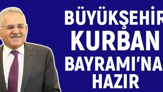 Büyükşehir Kurban Bayramı'na hazır