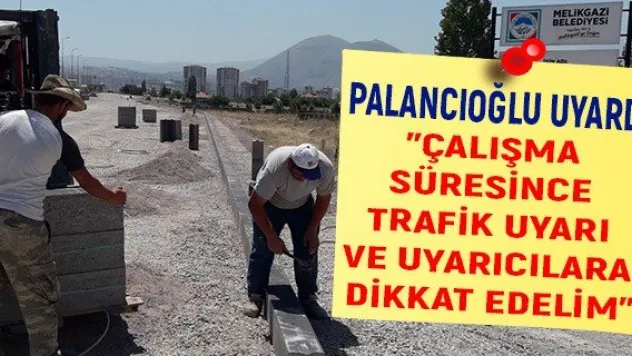 &quotÇalışma Süresince Trafik Uyarı ve Uyarıcılara Dikkat Edelim'