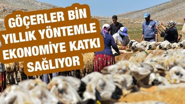 Göçerler bin yıllık yöntemle ekonomiye katkı sağlıyor