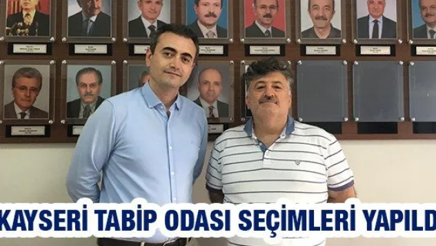Kayseri Tabip Odası seçimleri yapıldı