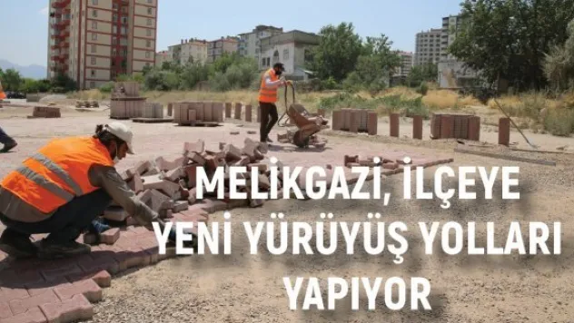 Melikgazi, ilçeye yeni yürüyüş yolları yapıyor