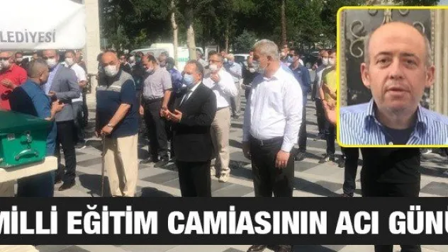 Milli Eğitim Camiasının Acı Günü