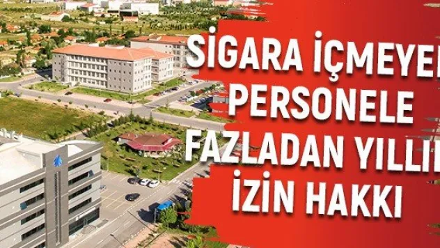Sigara içmeyen personele fazladan yıllık izin hakkı