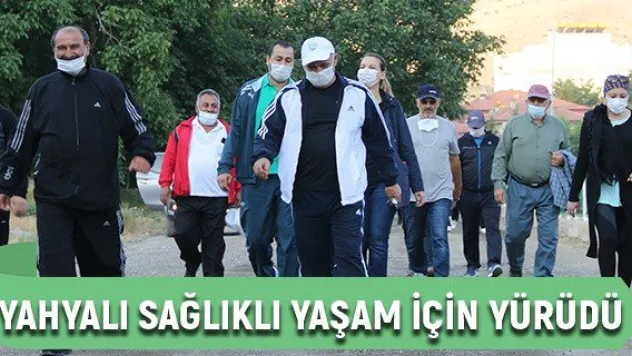 Yahyalı sağlıklı yaşam için yürüdü