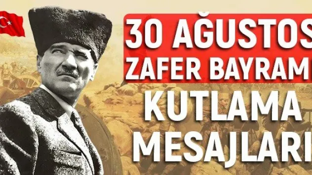 30 Ağustos Zafer Bayramı Kutlama Mesajları