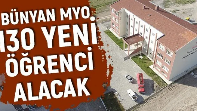 Bünyan MYO 130 yeni öğrenci alacak