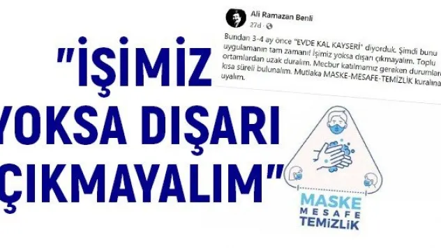 &quotİşimiz yoksa dışarı çıkmayalım&quot